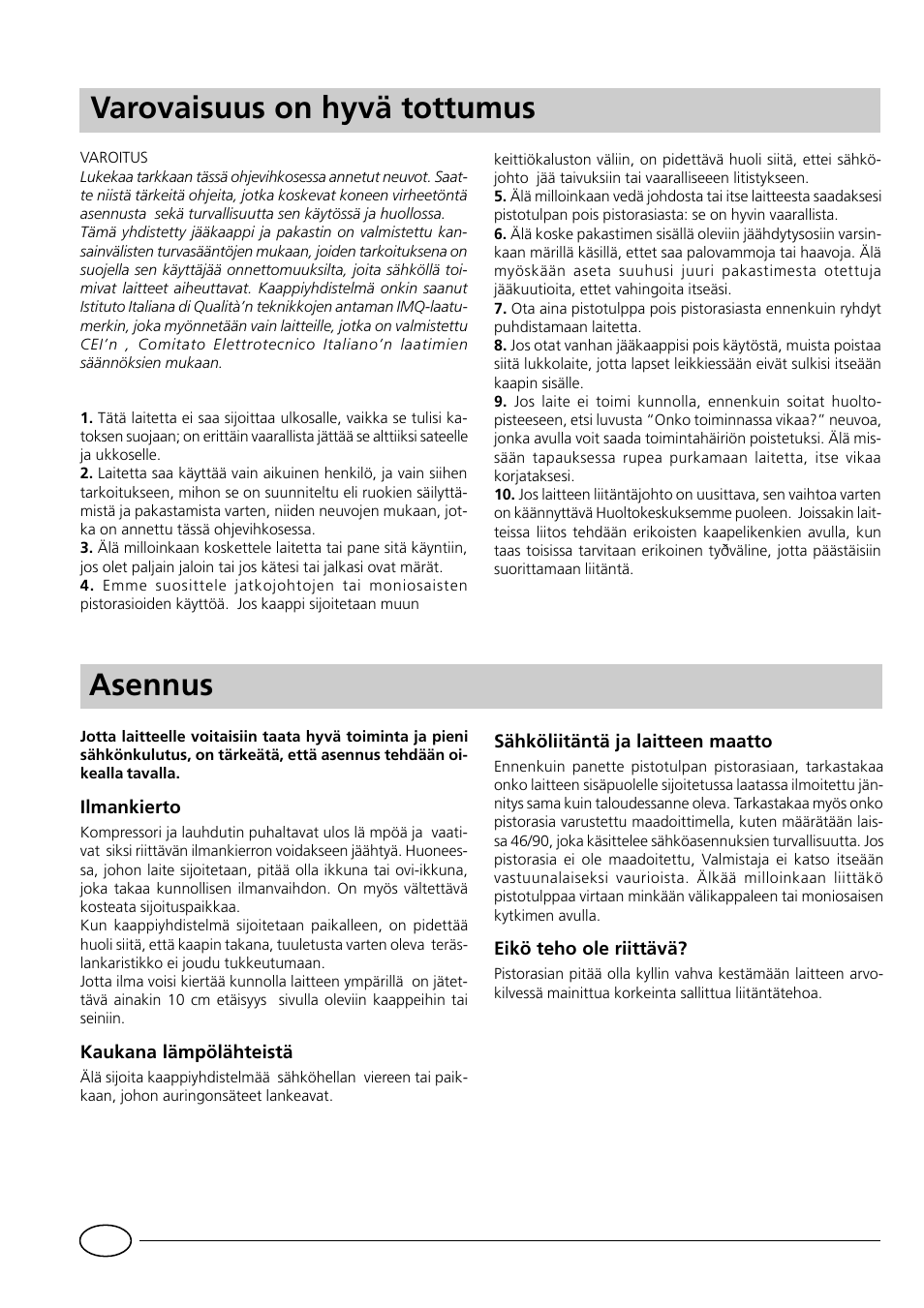 Varovaisuus on hyvä tottumus, Asennus | Indesit GCO120 User Manual | Page 52 / 60