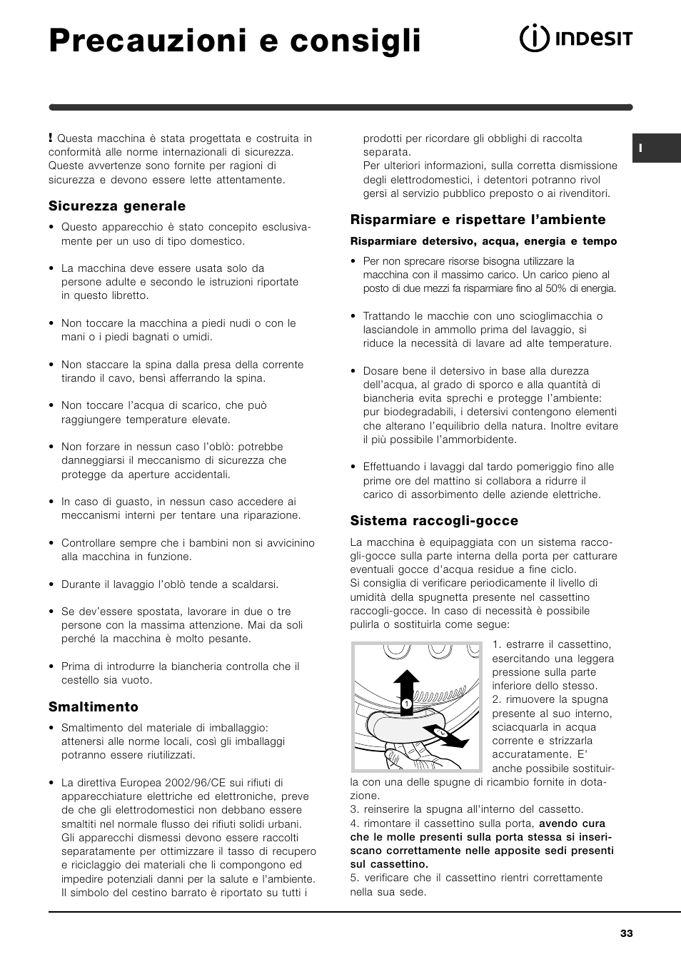 Precauzioni e consigli, Sicurezza generale, Smaltimento | Risparmiare e rispettare lambiente, Sistema raccogli-gocce | Indesit SIXL 126 S User Manual | Page 33 / 48