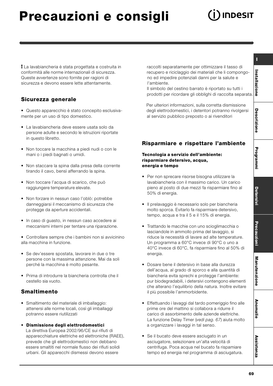 Precauzioni e consigli, Risparmiare e rispettare lambiente, Sicurezza generale | Smaltimento | Indesit WITE 87 User Manual | Page 69 / 72