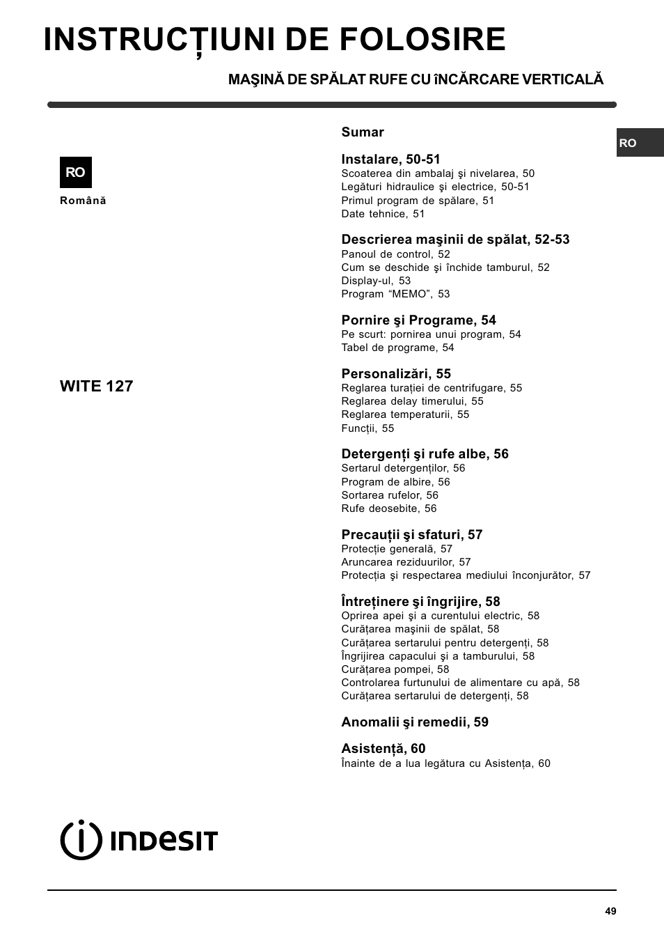 Instrucþiuni de folosire, Wite 127 | Indesit WITE 127 User Manual | Page 49 / 72