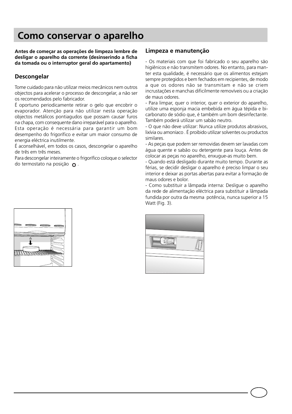 Como conservar o aparelho | Indesit RG1142 User Manual | Page 39 / 48
