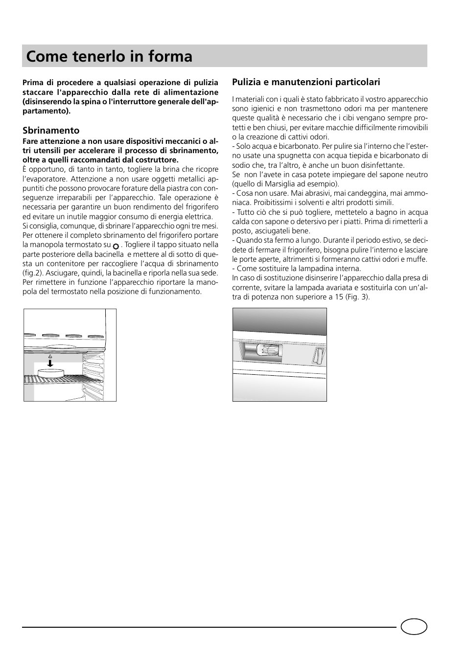 Come tenerlo in forma | Indesit RG1142 User Manual | Page 7 / 48