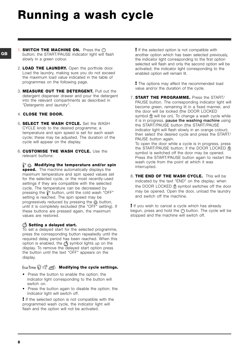 Running a wash cycle | Indesit GB IWE7168 User Manual | Page 8 / 16