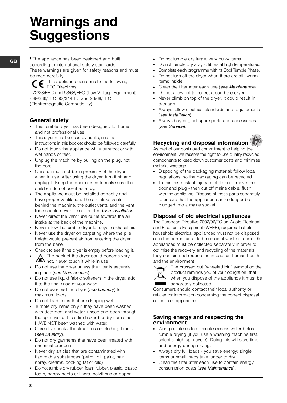 Warnings and suggestions, General safety, Recycling and disposal information | Disposal of old electrical appliances, Saving energy and respecting the environment | Indesit IS60VU User Manual | Page 8 / 12