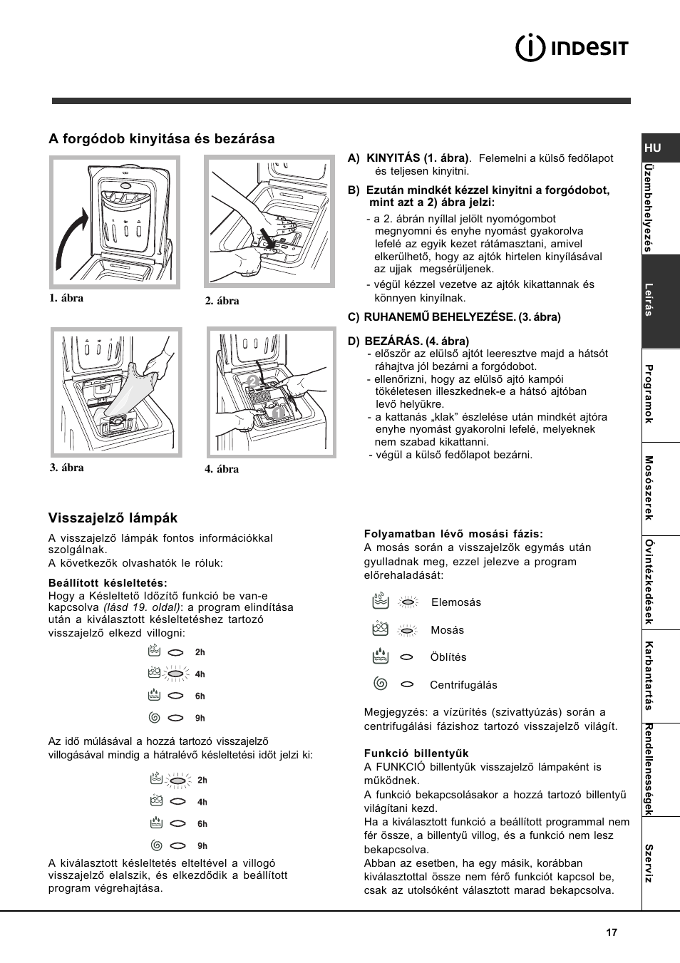 A forgódob kinyitása és bezárása, Visszajelzõ lámpák | Indesit WITL 85 User Manual | Page 17 / 72