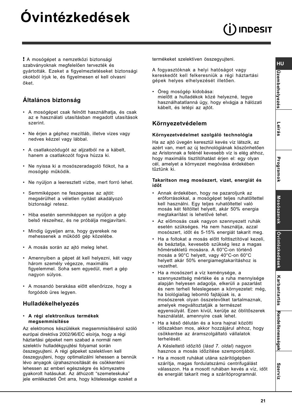 Óvintézkedések, Általános biztonság, Hulladékelhelyezés | Környezetvédelem | Indesit WITL 85 User Manual | Page 21 / 72