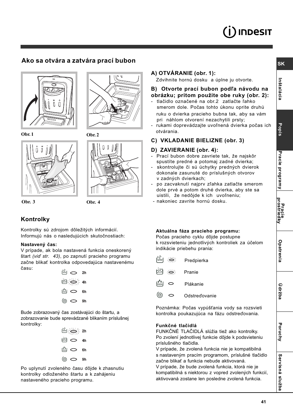 Ako sa otvára a zatvára prací bubon, Kontrolky | Indesit WITL 85 User Manual | Page 41 / 72