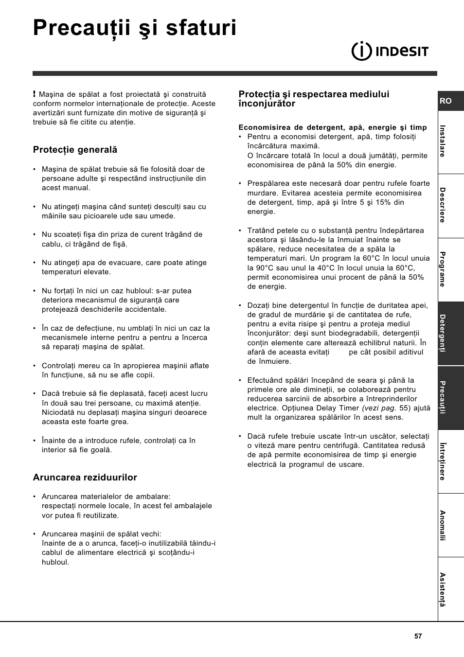 Precauþii ºi sfaturi, Protecþie generalã, Aruncarea reziduurilor | Protecþia ºi respectarea mediului înconjurãtor | Indesit WITL 85 User Manual | Page 57 / 72