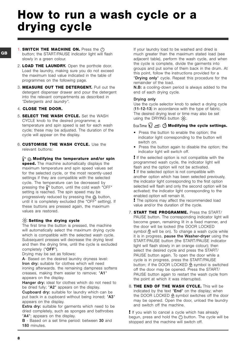 How to run a wash cycle or a drying cycle | Indesit IWDE 7145 User Manual | Page 8 / 16