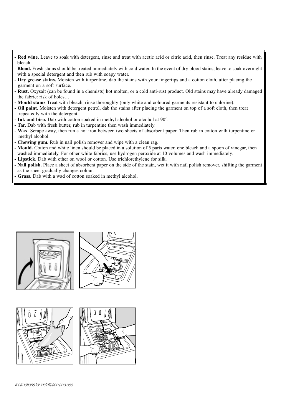 How to get rid of some special stains, How to open and shut the drum, When detergents and water are not enough | For a safe wash cycle | Ariston AT 84 User Manual | Page 10 / 80