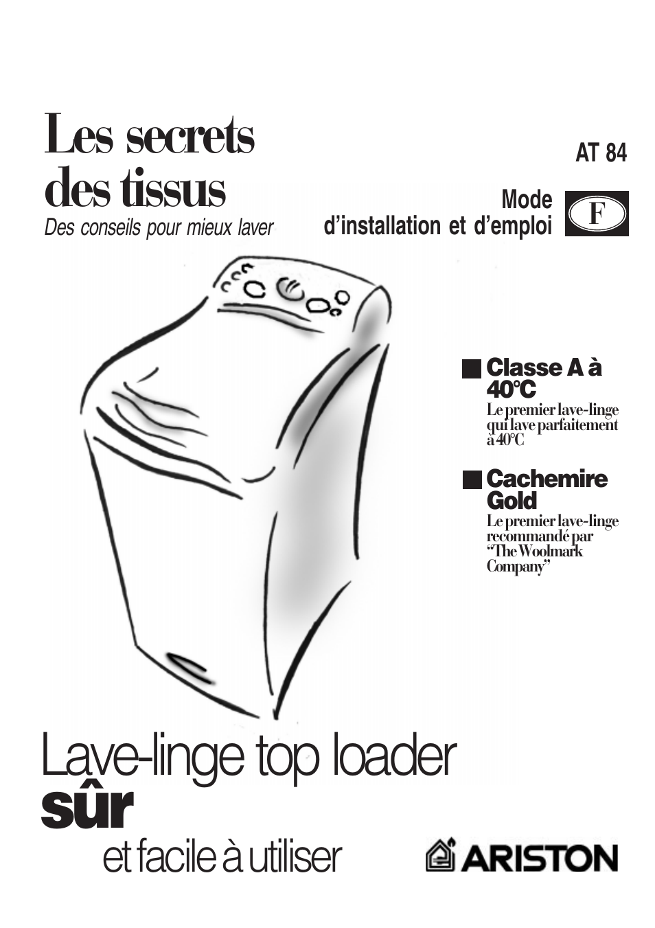 Lave-linge top loader, Les secrets des tissus, Et facile à utiliser | Ariston AT 84 User Manual | Page 17 / 80