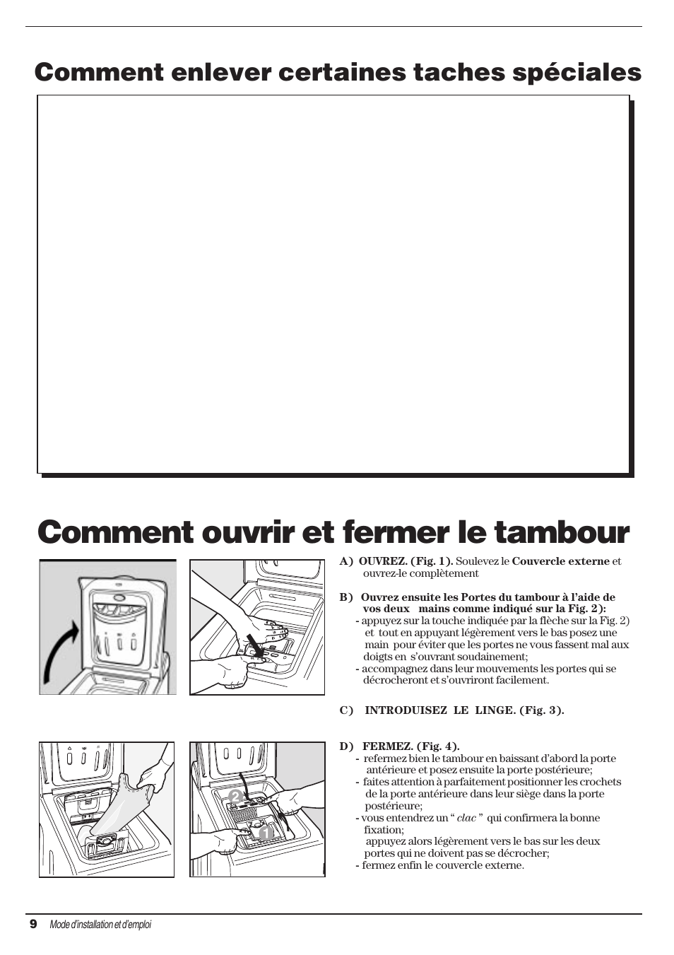 Comment ouvrir et fermer le tambour, Comment enlever certaines taches spéciales | Ariston AT 84 User Manual | Page 26 / 80