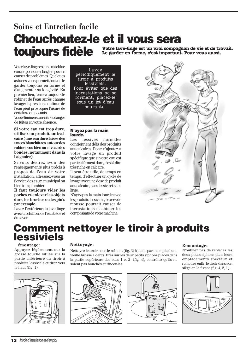 Chouchoutez-le et il vous sera toujours fidèle, Comment nettoyer le tiroir à produits lessiviels, Soins et entretien facile | Ariston AT 84 User Manual | Page 30 / 80