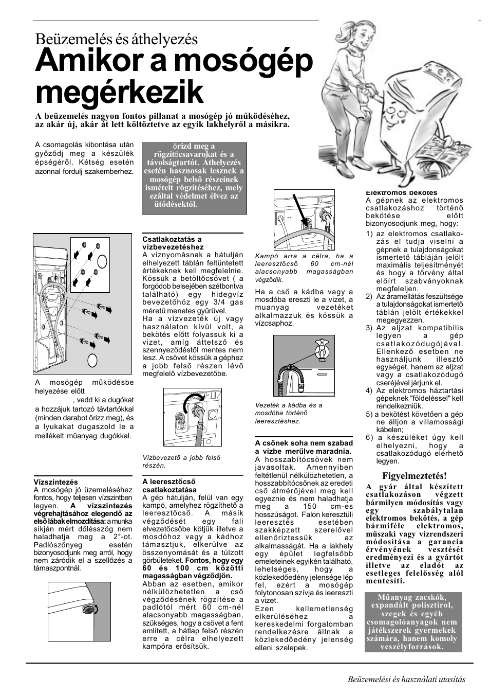 Amikor a mosógép megérkezik, Beüzemelés és áthelyezés, Figyelmeztetés | Ariston AT 84 User Manual | Page 51 / 80