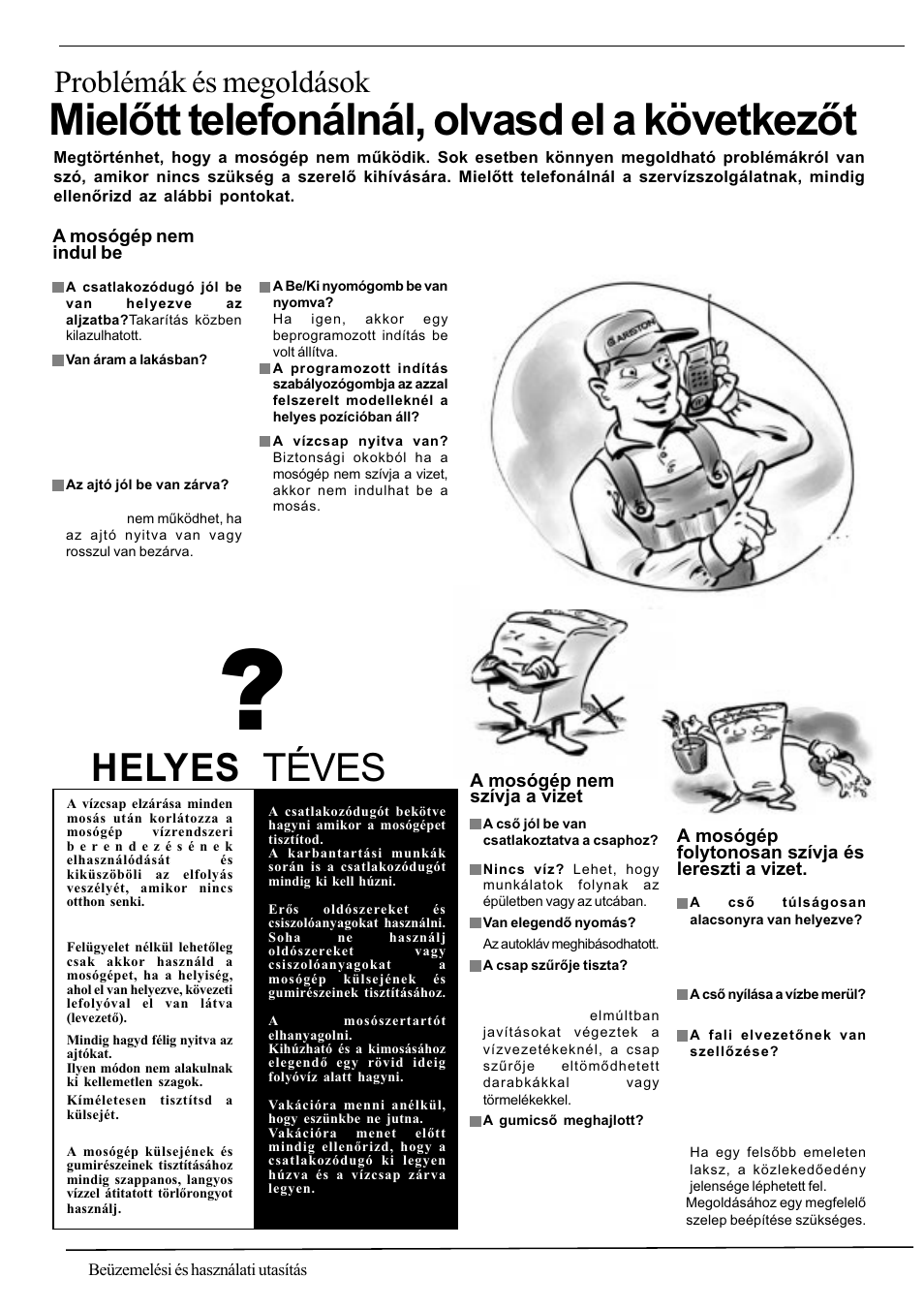 Mielõtt telefonálnál, olvasd el a következõt, Helyes téves, Problémák és megoldások | Ariston AT 84 User Manual | Page 60 / 80