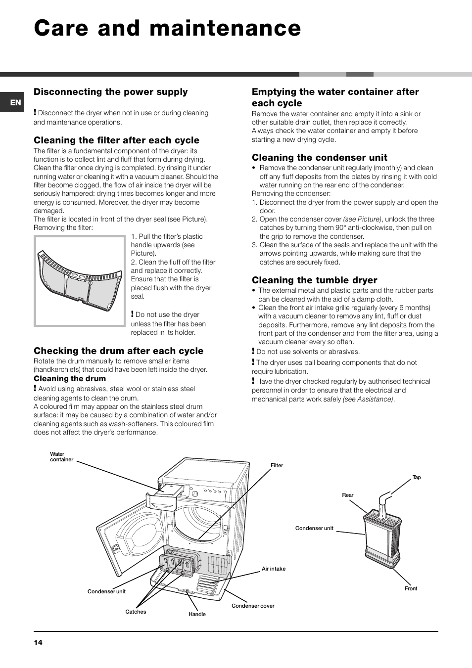 Care and maintenance, Disconnecting the power supply, Cleaning the filter after each cycle | Checking the drum after each cycle, Emptying the water container after each cycle, Cleaning the condenser unit, Cleaning the tumble dryer | Indesit IDCA 735 User Manual | Page 14 / 20