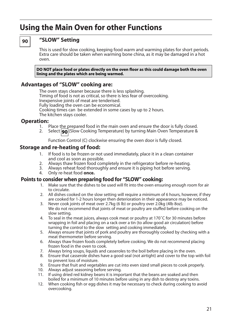 Using the main oven for other functions, Slow” setting, Advantages of “slow” cooking are | Operation, Storage and re-heating of food | Indesit FDU20 User Manual | Page 21 / 36