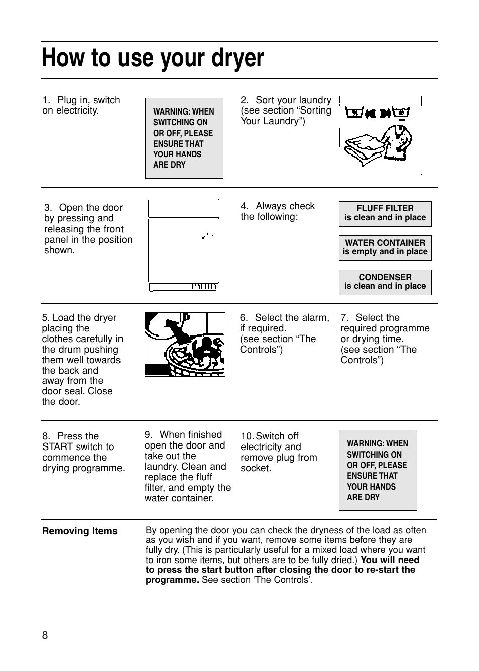 How to use your dryer | Indesit G85C User Manual | Page 8 / 20