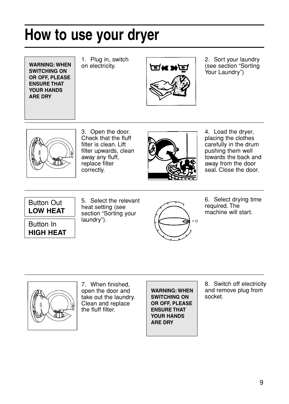 How to use your dryer | Indesit G74V User Manual | Page 9 / 20