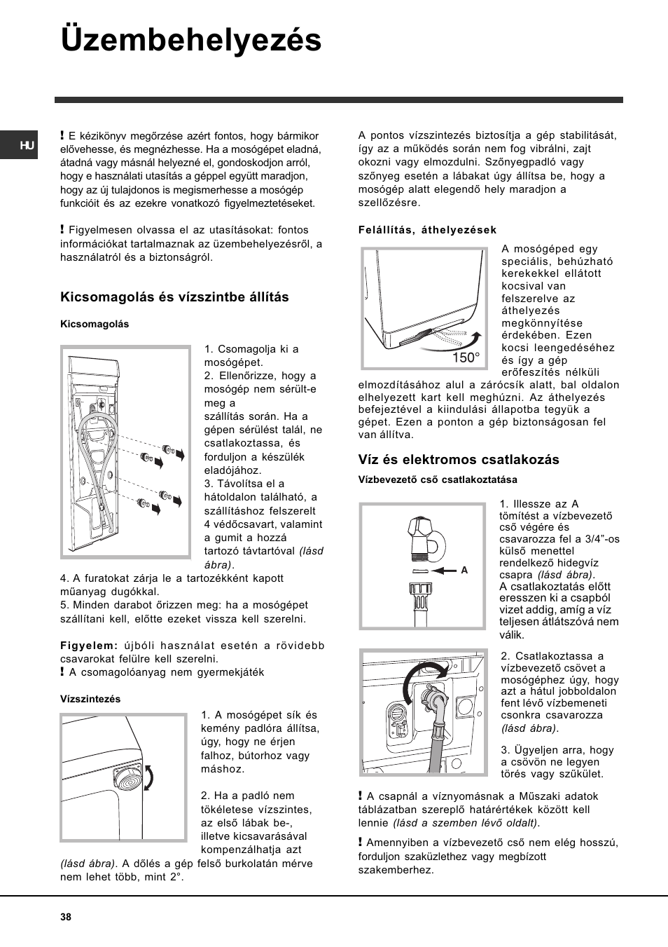 Üzembehelyezés, Kicsomagolás és vízszintbe állítás, Víz és elektromos csatlakozás | Indesit WITL 86 User Manual | Page 38 / 72