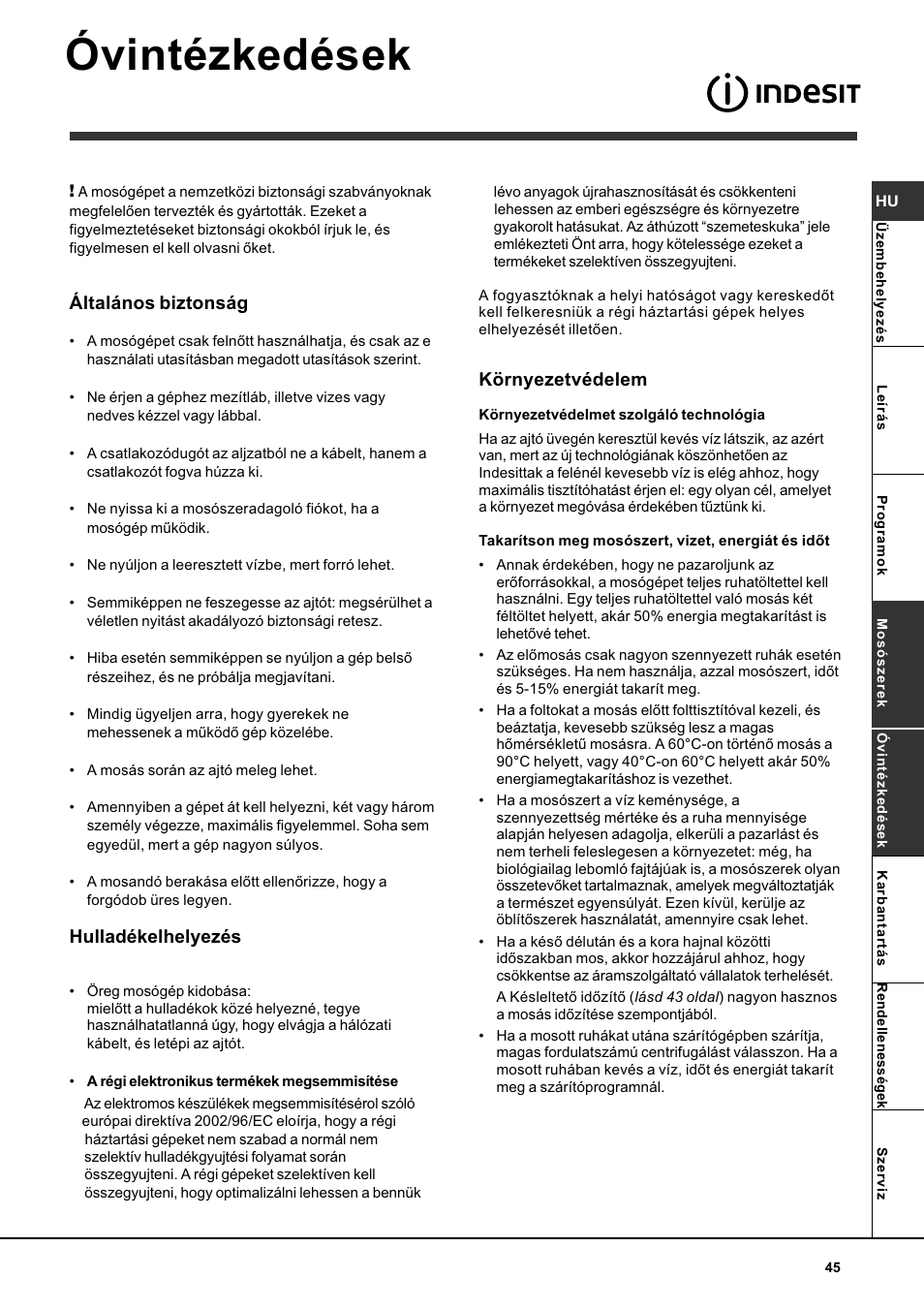 Óvintézkedések, Általános biztonság, Hulladékelhelyezés | Környezetvédelem | Indesit WITL 86 User Manual | Page 45 / 72
