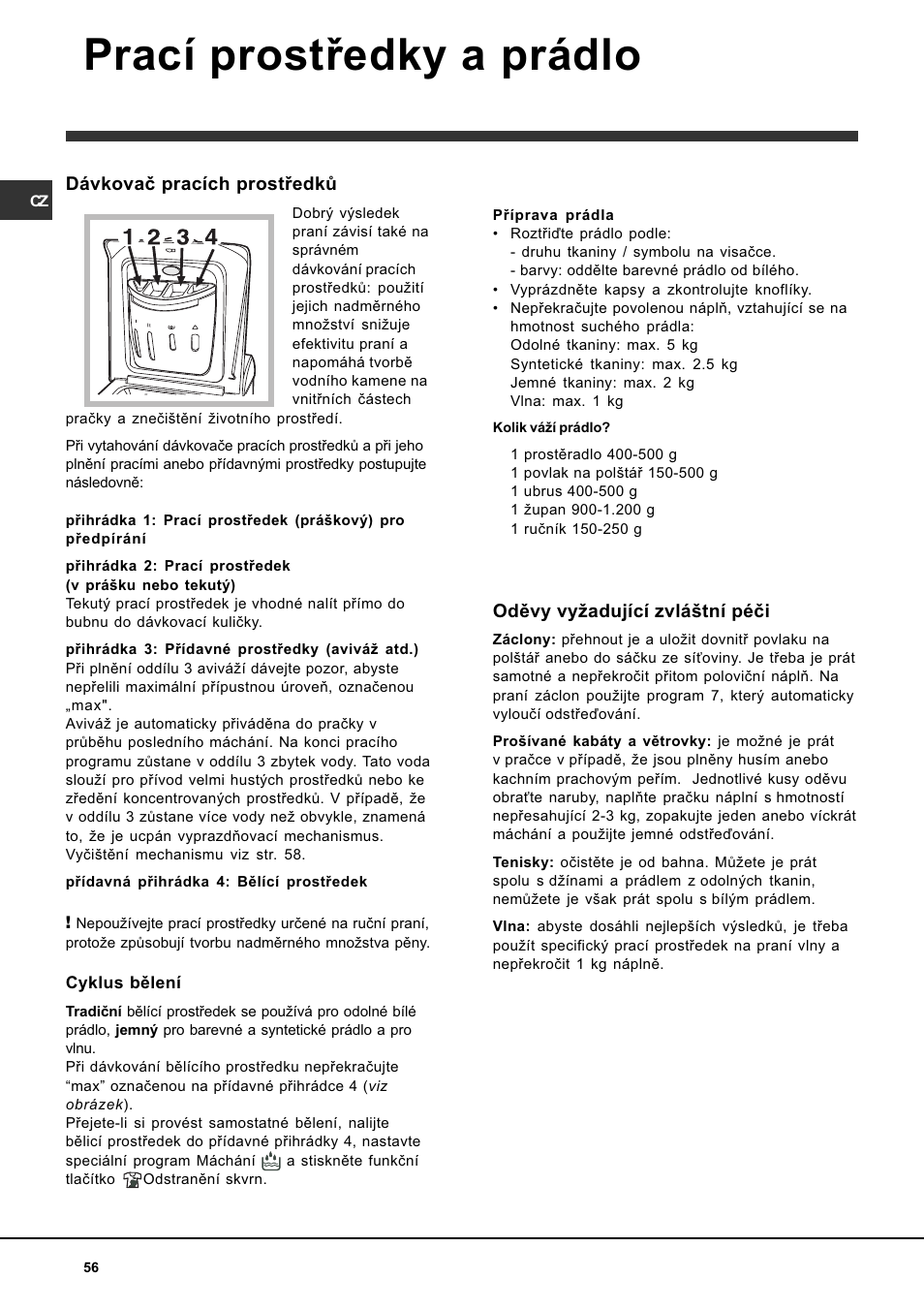 Prací prostøedky a prádlo, Dávkovaè pracích prostøedkù, Odìvy vyadující zvlátní péèi | Indesit WITL 86 User Manual | Page 56 / 72
