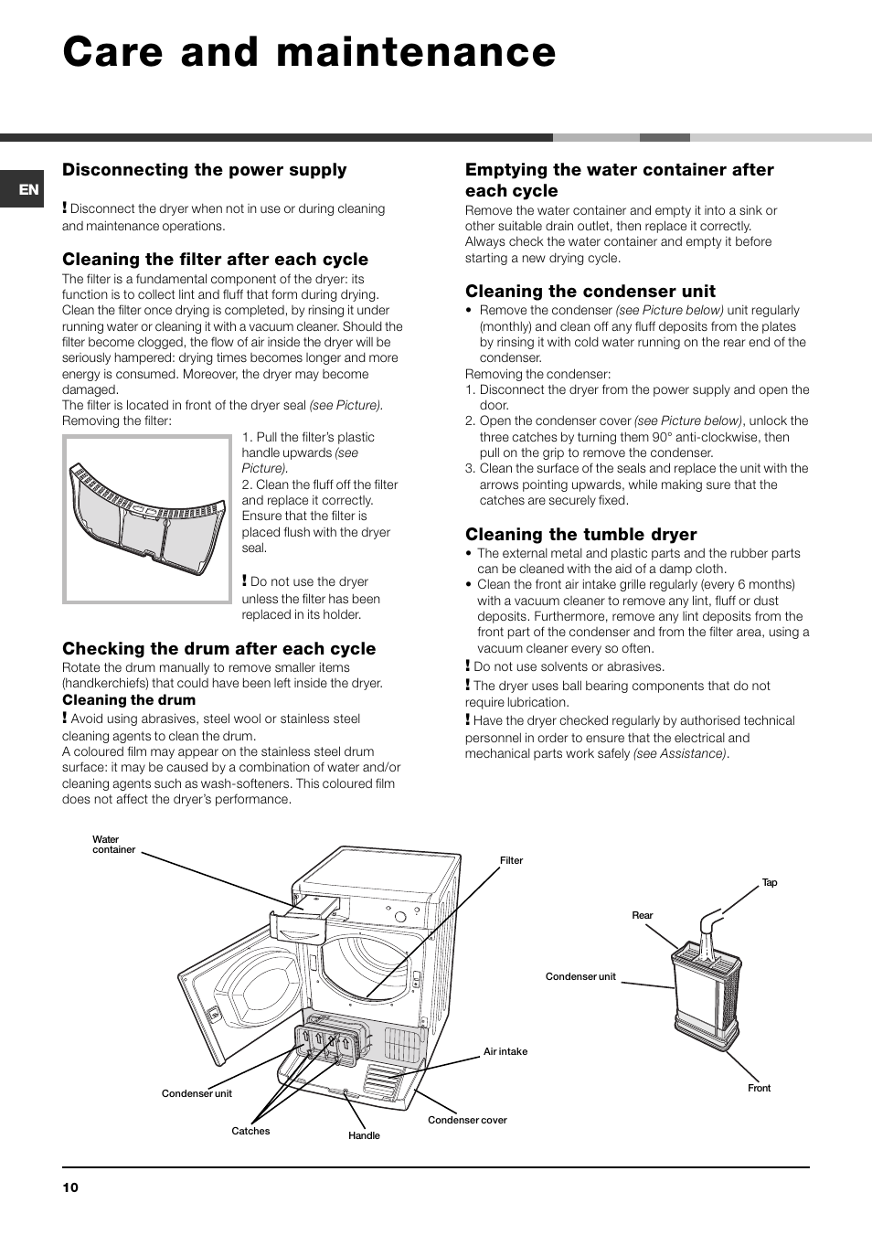 Care and maintenance, Disconnecting the power supply, Cleaning the filter after each cycle | Checking the drum after each cycle, Emptying the water container after each cycle, Cleaning the condenser unit, Cleaning the tumble dryer | Indesit IDC 75 User Manual | Page 10 / 16