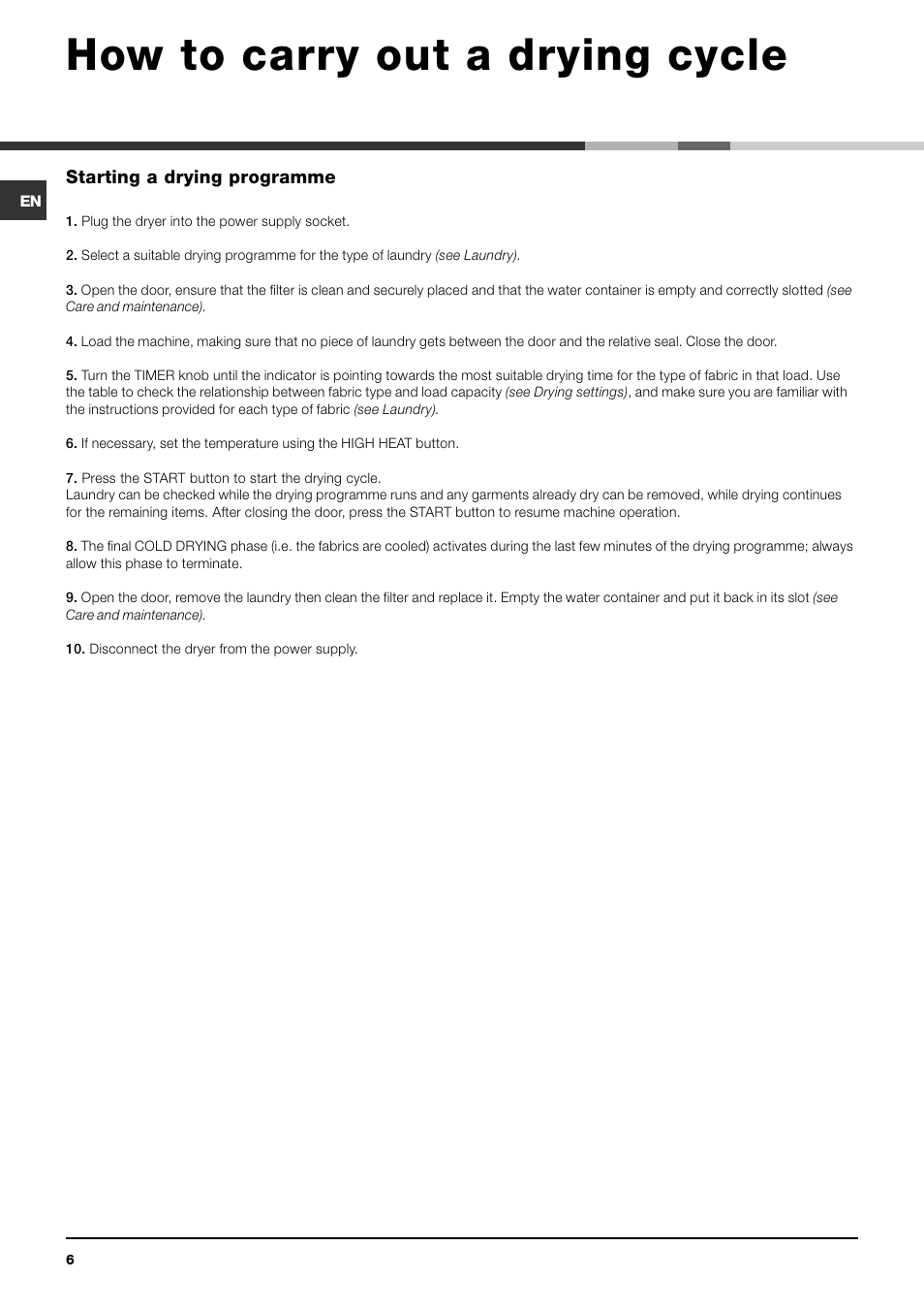 How to carry out a drying cycle | Indesit IDC 75 User Manual | Page 6 / 16