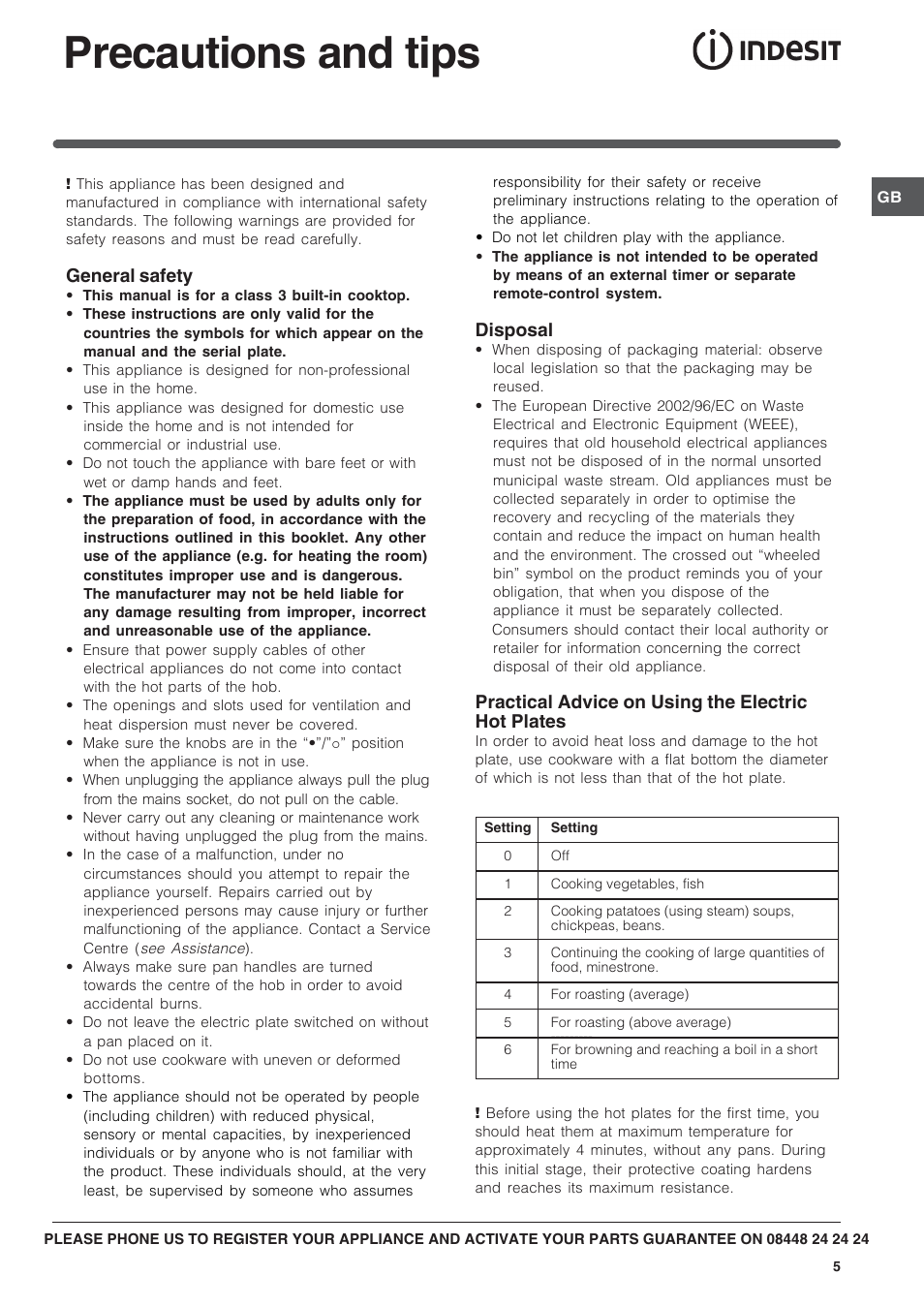 Precautions and tips, General safety, Disposal | Practical advice on using the electric hot plates | Indesit PIM 604GB User Manual | Page 5 / 12
