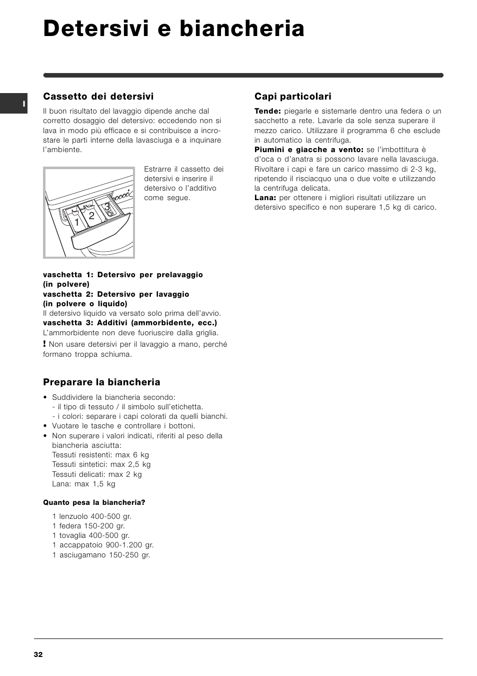 Detersivi e biancheria | Indesit WIDXL 106 User Manual | Page 32 / 72