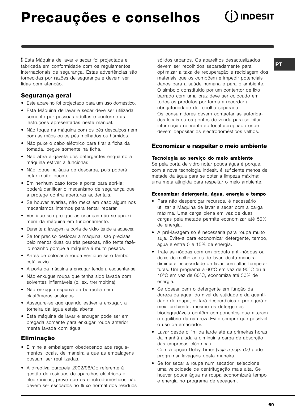 Precauções e conselhos, Segurança geral, Eliminação | Economizar e respeitar o meio ambiente | Indesit WIDXL 106 User Manual | Page 69 / 72