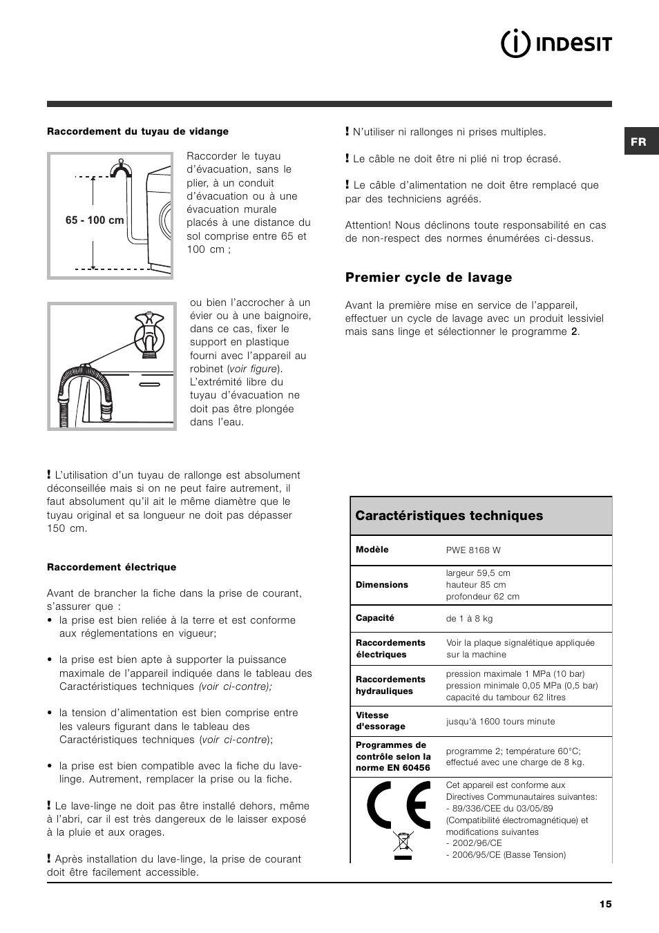 Premier cycle de lavage, Caractéristiques techniques | Indesit PWE 8168 W User Manual | Page 15 / 84
