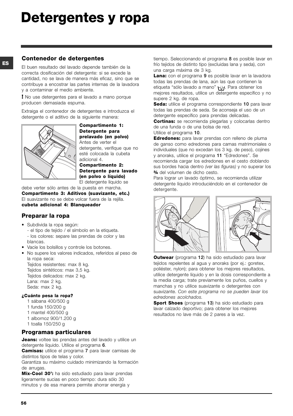 Detergentes y ropa, Contenedor de detergentes, Preparar la ropa | Programas particulares | Indesit PWE 8168 W User Manual | Page 56 / 84