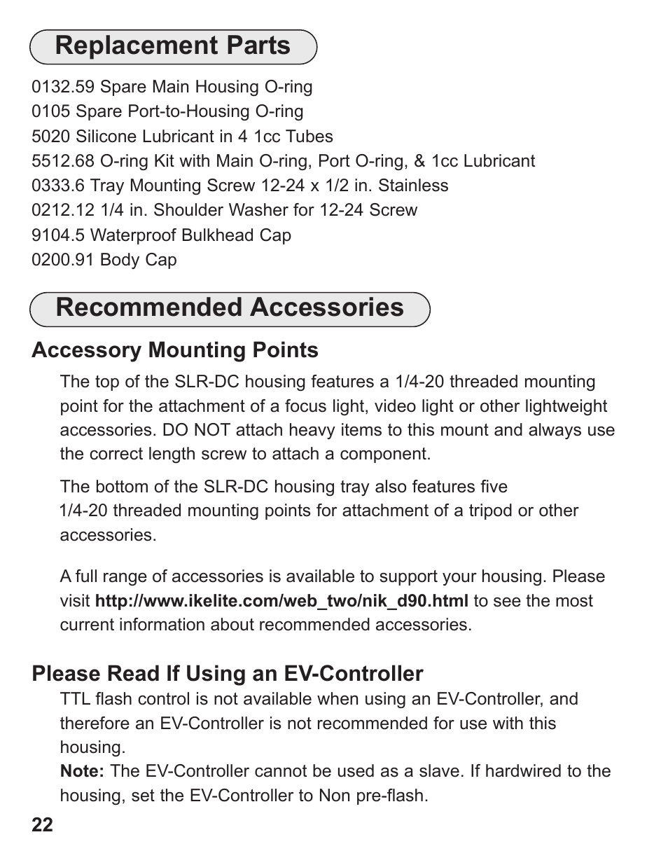Recommended accessories, Replacement parts | Ikelite D90 User Manual | Page 22 / 28