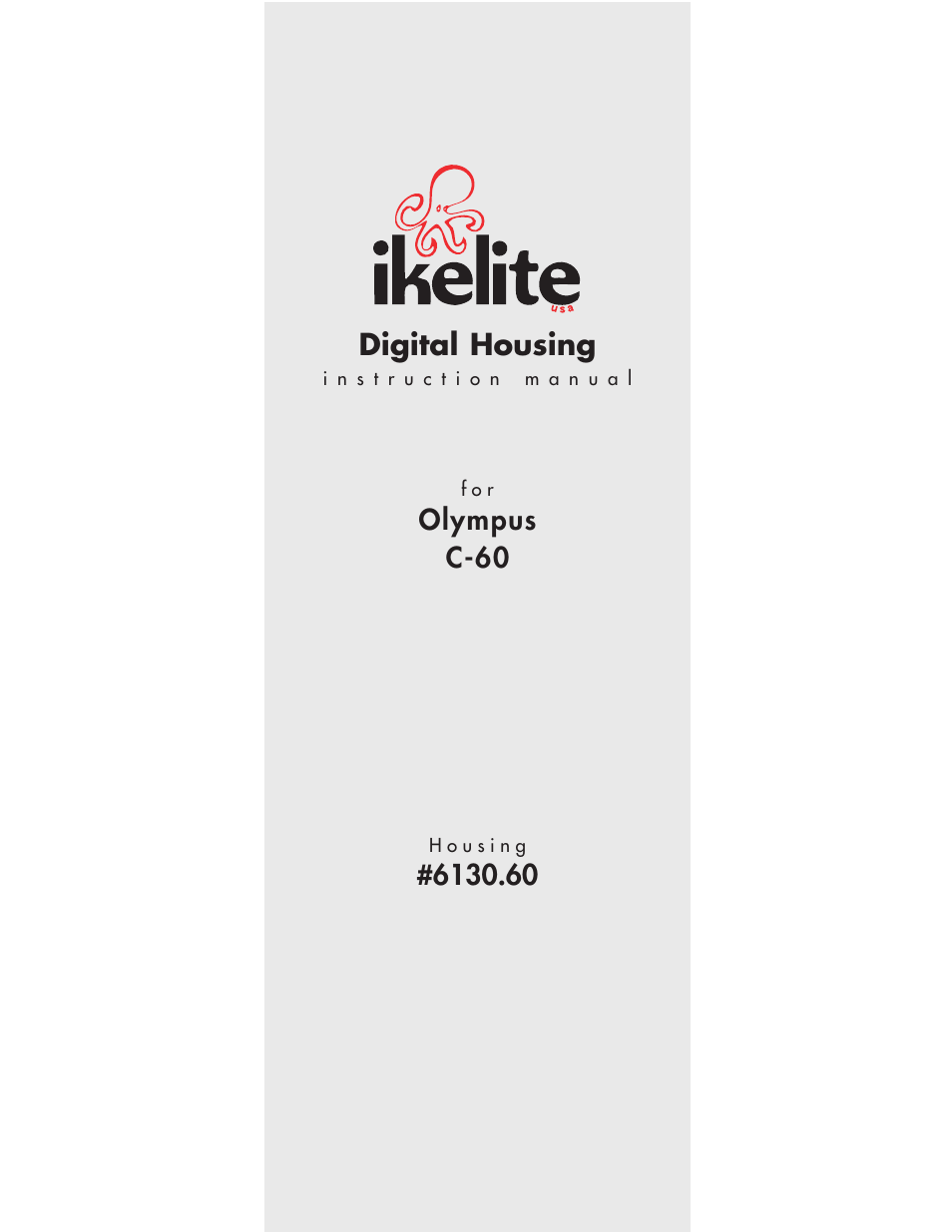 Ikelite Olympus C-60 User Manual | 6 pages