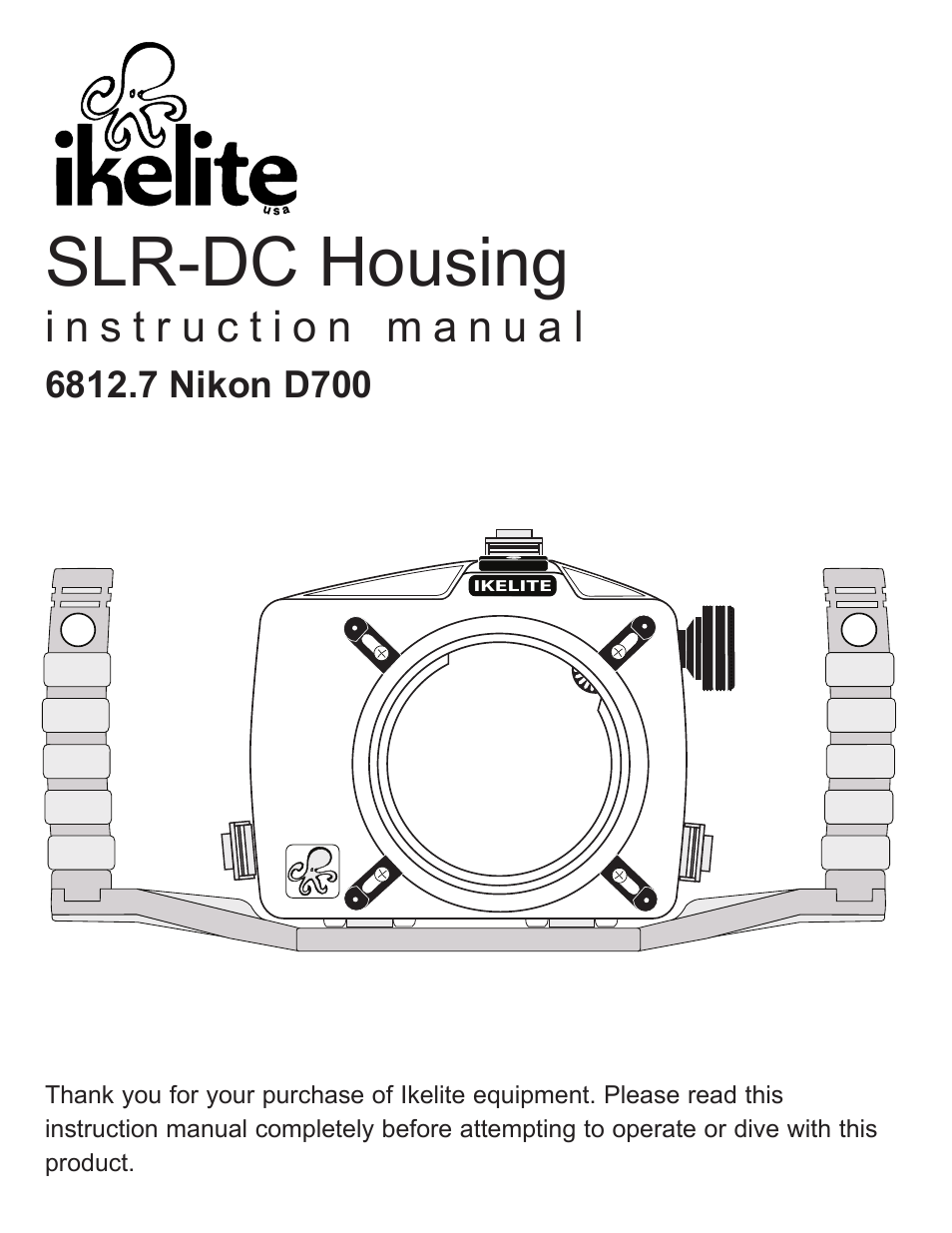 Ikelite SLR-DC Housing D700 User Manual | 28 pages