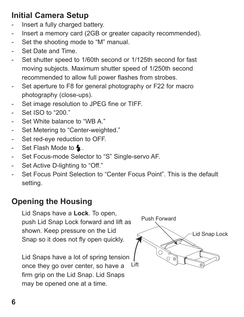 Opening the housing, Initial camera setup | Ikelite SLR-DC Housing D700 User Manual | Page 6 / 28