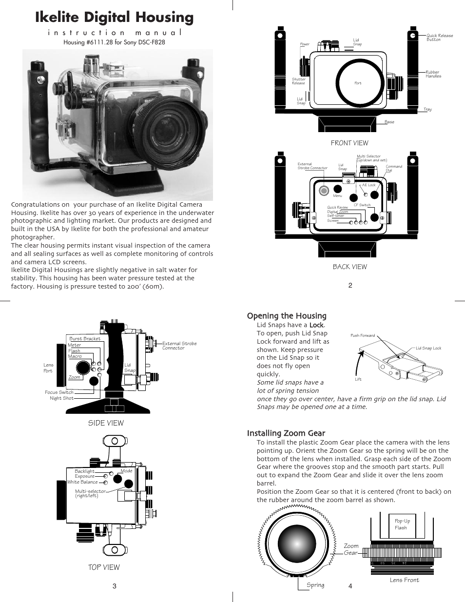 Ikelite digital housing, Side view top view, Ooppeenniinngg tthhee h hoouussiinngg | Ikelite DSC-F828 User Manual | Page 2 / 6