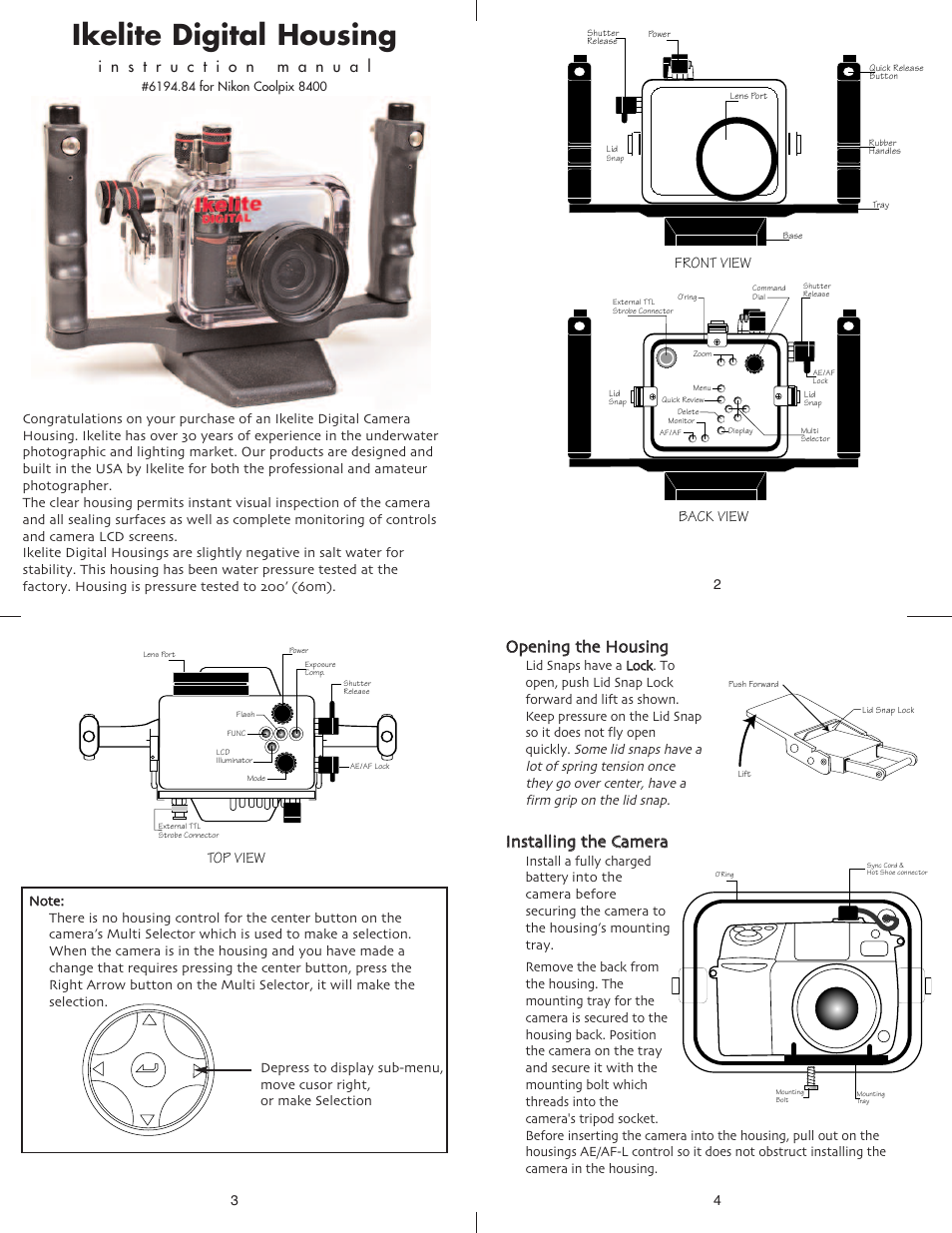 Ikelite digital housing, Ooppeenniinngg tthhee h hoouussiinngg | Ikelite Nikon Coolpix 8400 User Manual | Page 2 / 7