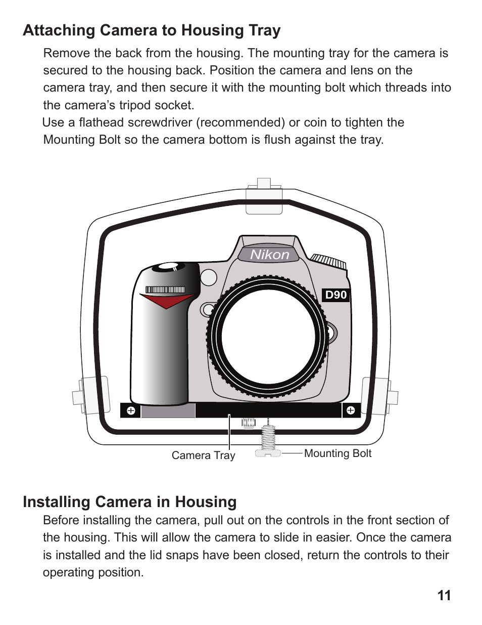 Installing camera in housing, Attaching camera to housing tray | Ikelite Digital Camera Housing SLR-DC User Manual | Page 11 / 32