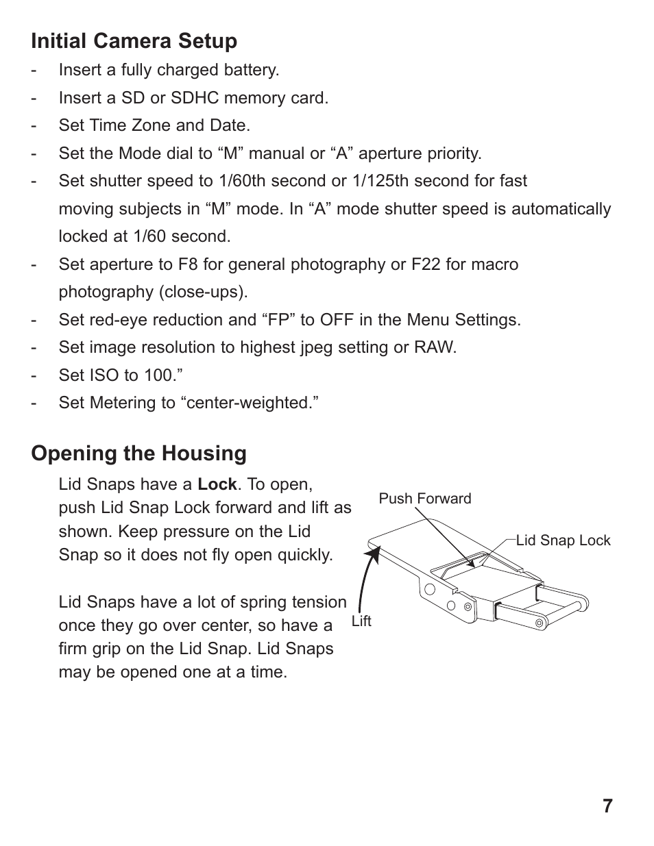 Opening the housing, Initial camera setup | Ikelite Digital Camera Housing SLR-DC User Manual | Page 7 / 32
