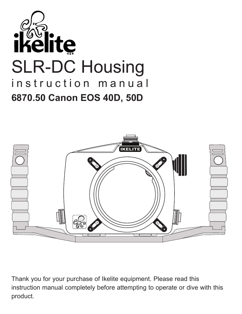 Ikelite Underwater TTL Housing for Canon EOS 40D User Manual | 28 pages