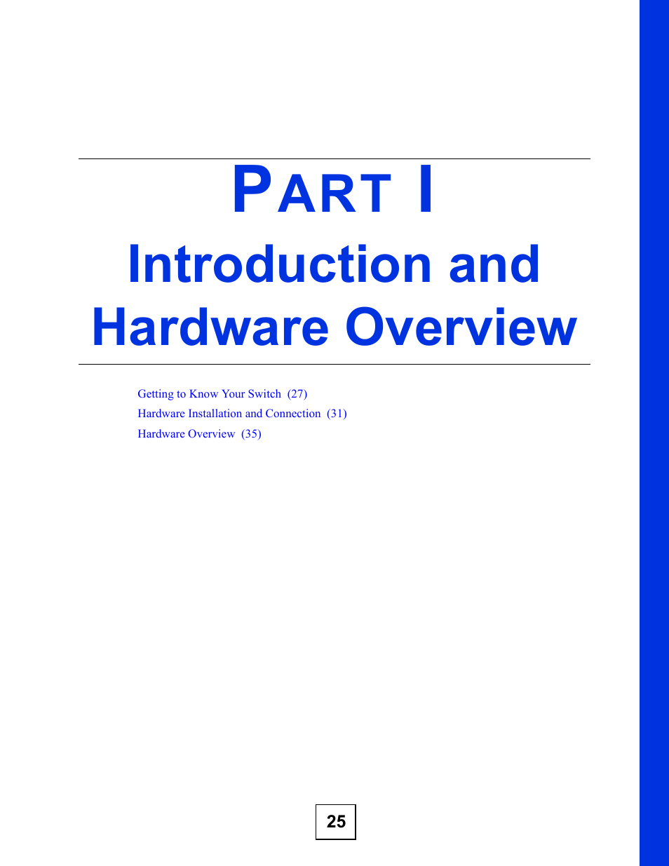 Introduction and hardware overview, Part i: introduction and hardware overview | IronPort Systems ES-1528 User Manual | Page 25 / 170
