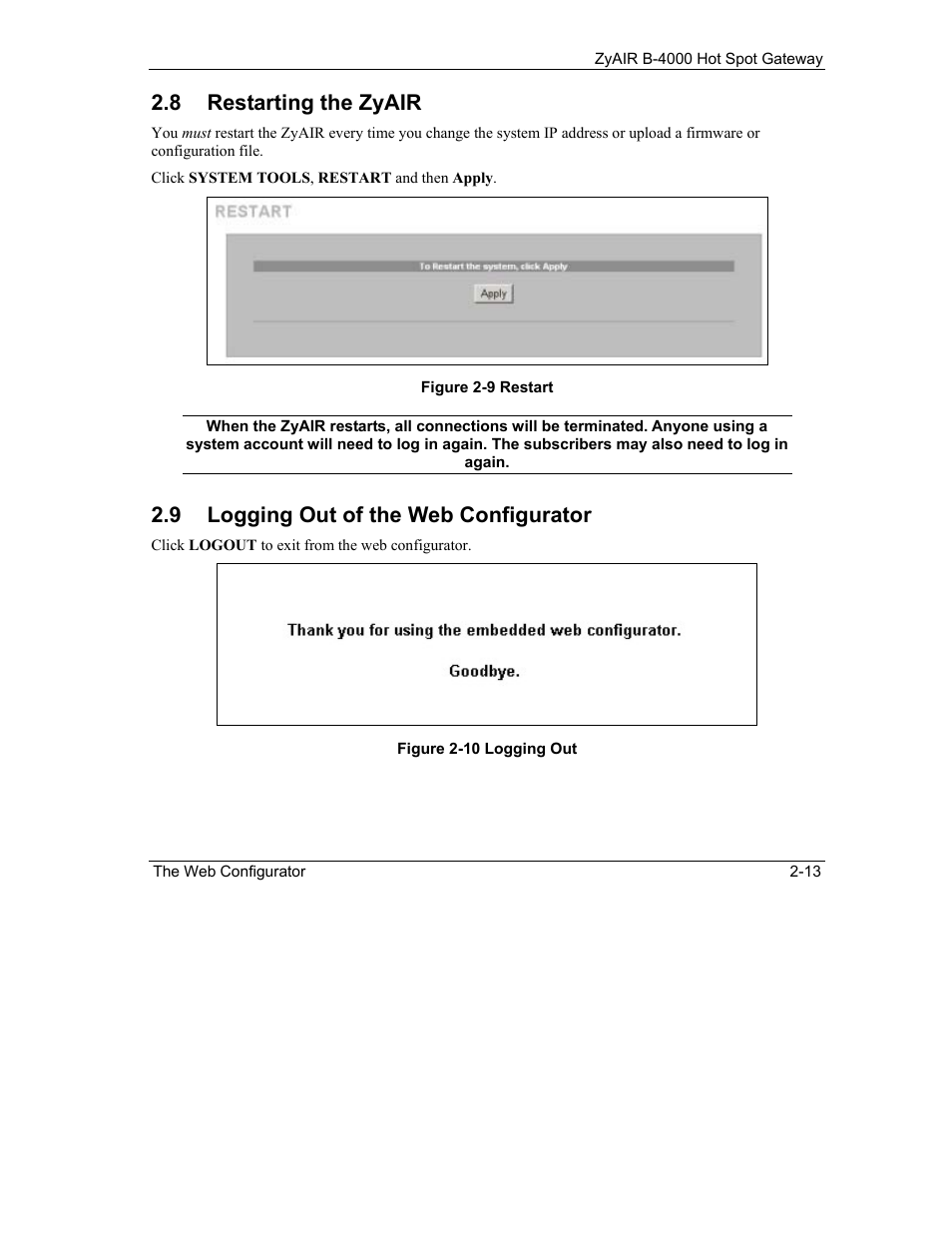 Restarting the zyair, Logging out of the web configurator, 8 restarting the zyair | 9 logging out of the web configurator | IronPort Systems ZyAIR B-4000 User Manual | Page 41 / 256