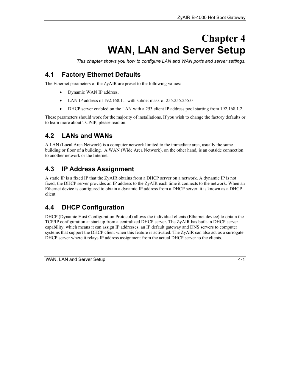 Wan, lan and server setup, Factory ethernet defaults, Lans and wans | Ip address assignment, Dhcp configuration, Chapter 4 wan, lan and server setup | IronPort Systems ZyAIR B-4000 User Manual | Page 49 / 256