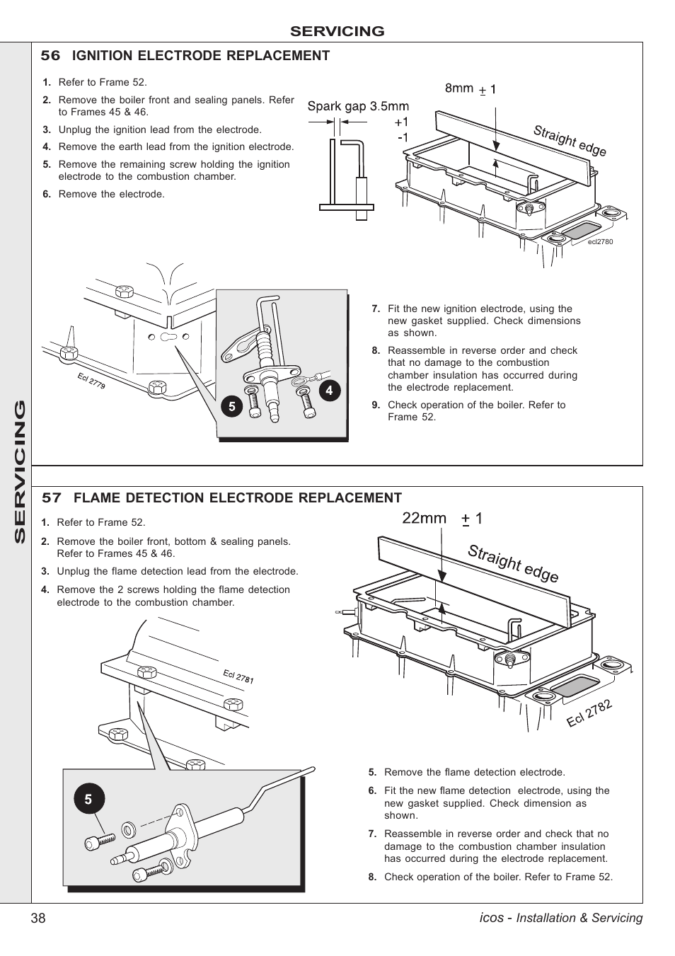 38 icos, Servicing 57 flame detection electrode replacement, 56 ignition electrode replacement | Ser vicing | IDEAL INDUSTRIES ICOS HE18 User Manual | Page 38 / 60