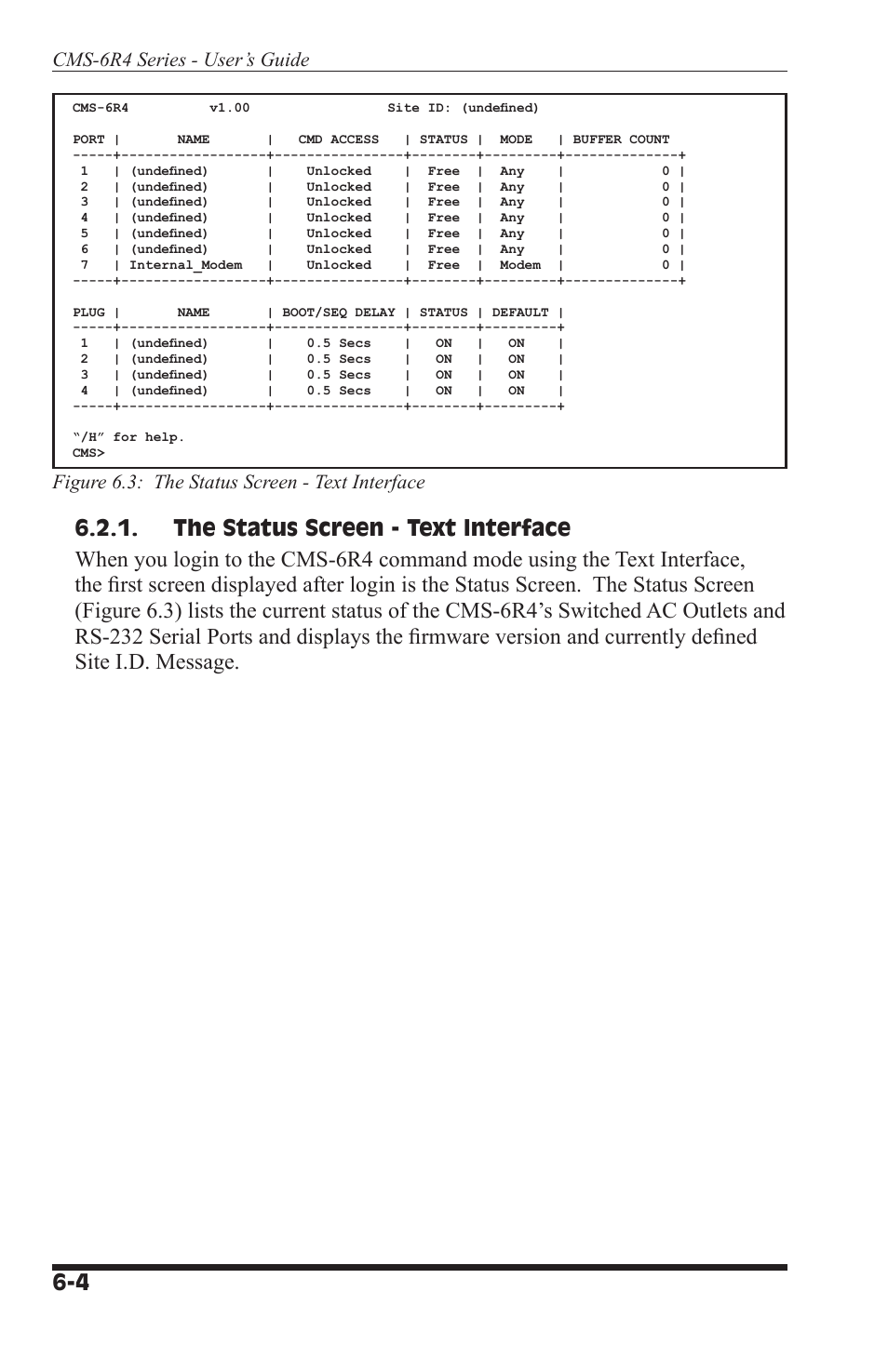 Cms-6r4 series - user’s guide, Figure 6.3: the status screen - text interface | I-Tech Company CMS 6R4 Series User Manual | Page 68 / 123