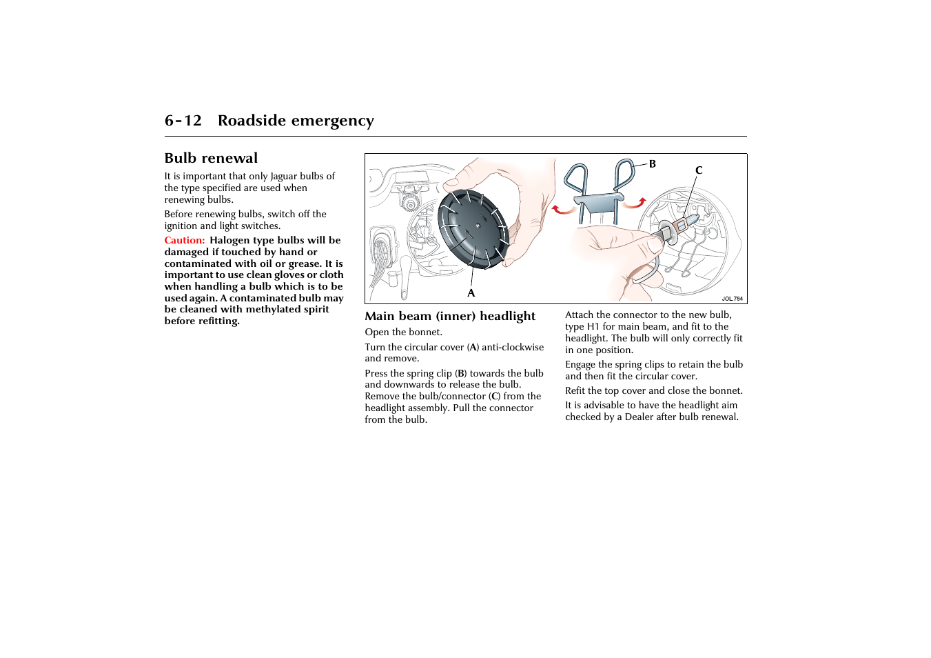 12 roadside emergency, Bulb renewal | Jaguar X-Type JJM 21 02 20/15 User Manual | Page 134 / 187