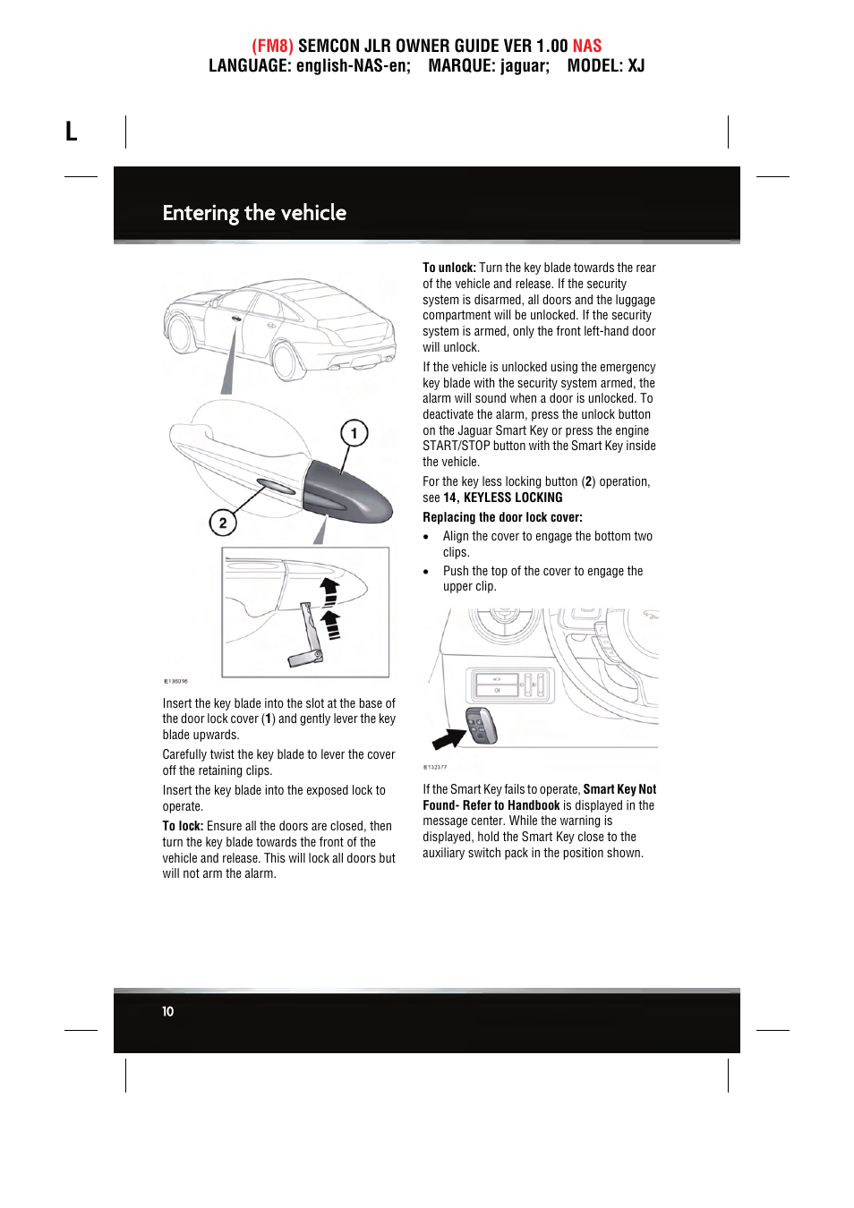 Entering the vehicle | Jaguar SEMCON JLR XJ User Manual | Page 10 / 217