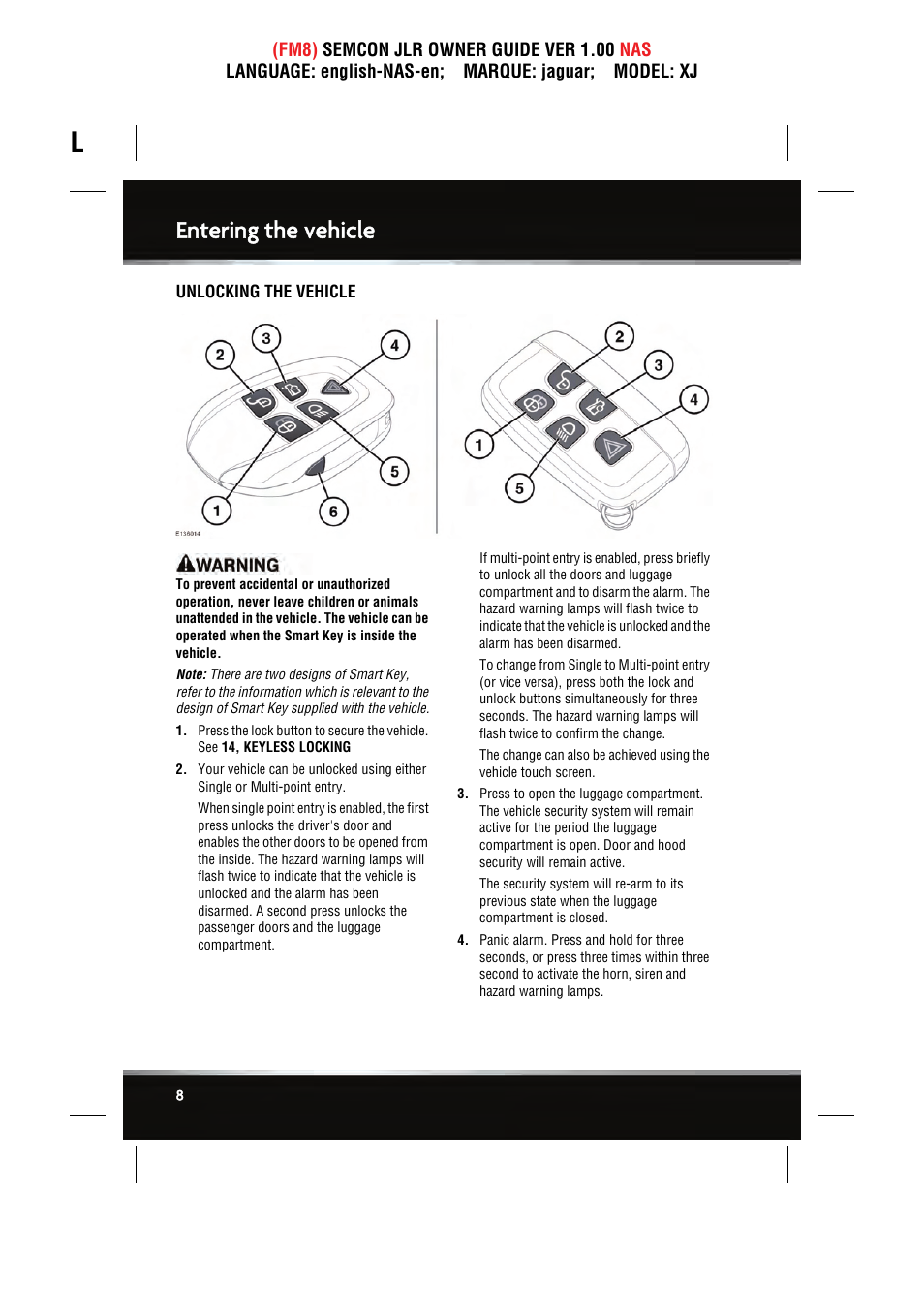 Entering the vehicle | Jaguar SEMCON JLR XJ User Manual | Page 8 / 217